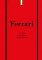 Ferrari. История легендарного производителя - Антон Ширяев - 2025 год