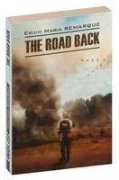 The Road Back - Эрих Мария Ремарк - 2018 год
