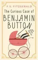The Curious Case of Benjamin Button and Other Stories - Фрэнсис Скотт Фицджеральд - 2024 год