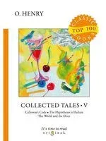 Collected Tales. Part V - О. Генри - 2018 год