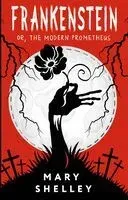 Frankenstein; or, The Modern Prometheus - Мэри Шелли - 2026 год