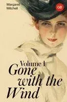 Gone with the Wind. Volume 1 - Маргарет Митчелл - 2025 год