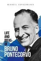 Life and ideas of Bruno Pontecorvo - Михаил Сапожников - 2024 год
