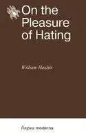 On the Pleasure of Hating - Уильям Хэзлитт - 2024 год