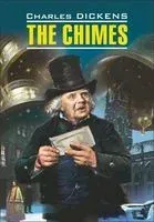 The Chimes - Чарлз Диккенс - 2016 год