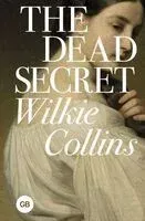 The Dead Secret - Уилки Коллинз - 2025 год