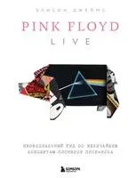 Pink Floyd Live: Неофициальный гид по величайшим концертам пионеров прог-рока - Элисон Джеймс - 2025 год
