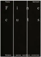 Fine cuts. Интервью о практике европейского киномонтажа - Роджер Криттенден - 2020 год