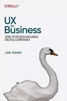UX для бизнеса - Джоэль Марш - 2025 год