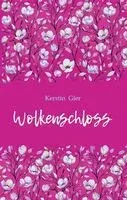 Wolkenshloss - Керстин Гир - 2026 год