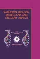 Молекулярная и клеточная радиобиология = Radiation biology - 2024 год