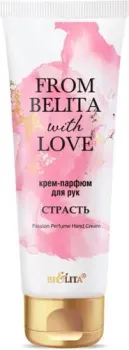 Belita Крем-парфюм для рук From Belita with love Страсть 50 мл