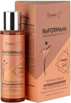Белита-М Масло антицеллюлитное ReFORMania термоактивное для массажа 120 мл